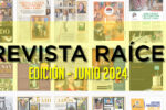 REVISTA "RAÍCES" Edición - Junio 2024